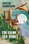 „Kristof Magnusson, EIN MANN DER KUNST, ROMAN.“ Eine Hand malt eine Burglandschaft mit einem Pinsel., Buch