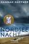 Blauer Himmel, brauner Strand mit Segelbooten. Text: "HANNAH HÄFFNER", "ROMAN", "NORDSEE NACHT", "GOLDMANN". Sticker über anderem Buch., Buch