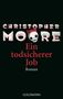 Christopher Moore: Ein todsicherer Job, Buch