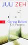 Juli Zeh: Corpus Delicti, Buch, Buch