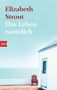 Elizabeth Strout: Das Leben, natürlich, Buch, Buch