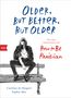Caroline De Maigret: Older, but Better, but Older: Von den Autorinnen von How to Be Parisian Wherever You Are, Buch