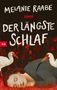 Melanie Raabe: Der längste Schlaf, Buch