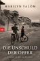 Marilyn Yalom: Die Unschuld der Opfer, Buch