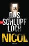 Mike Nicol: Das Schlupfloch, Buch