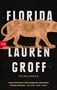 Lauren Groff: Florida, Buch, Buch