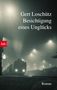 Gert Loschütz: Besichtigung eines Unglücks, Buch, Buch