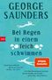 George Saunders: Bei Regen in einem Teich schwimmen, Buch