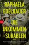 Raphaela Edelbauer: Die Inkommensurablen, Buch