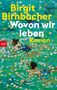 Birgit Birnbacher (geb. 1985): Wovon wir leben, Buch
