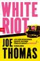 Joe Thomas: White Riot, Buch