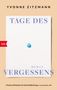 "Yvonne Zitzmann: Tage des Vergessens. Roman. »Eine Entdeckung.« - Luzia Stettler, SRF. Rotes btb-Logo, blaue Pille.", Buch