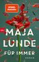 Maja Lunde: Für immer, Buch
