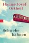 „Hanns-Josef Ortheil, Schwebe bahnen, ROMAN“. Illustration einer roten Schwebebahn in blauem Himmel mit Wolken., Buch