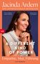 „Jacinda Ardern: Der internationale Bestseller. A Different Kind of Power. Empathie, Mut, Führung. Ein Memoir.“