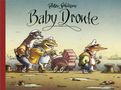 Peter Schössow: Baby Dronte, Buch, Buch