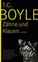 T. C. Boyle: Zähne und Klauen, Buch