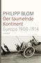 Philipp Blom: Der taumelnde Kontinent, Buch
