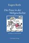 Eugen Roth: Frau in der Weltgeschichte, Buch, Buch