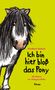 Friedbert Stohner: Ich bin hier bloß das Pony, Buch
