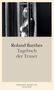 Roland Barthes: Tagebuch der Trauer, Buch, Buch
