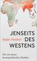 Stefan Weidner: Jenseits des Westens, Buch, Buch