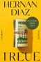 Hernan Diaz: Treue, Buch, Buch