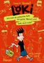 Louie Stowell: Loki - Wie man als schlechter Gott ein guter Mensch wird (oder auch nicht), Buch