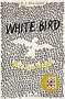 R. J. Palacio: White Bird - Wie ein Vogel, Buch