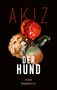 Akiz: Der Hund, Buch