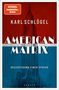 Karl Schlögel: American Matrix, Buch