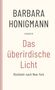 Barbara Honigmann: Das überirdische Licht, Buch