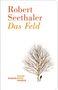 Robert Seethaler: Das Feld, Buch