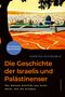 Martin Schäuble: Die Geschichte der Israelis und Palästinenser (erweiterte Neuauflage), Buch