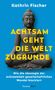 Text: Kathrin Fischer, ACHTSAM GEHT DIE WELT ZUGRUNDE, Wie die Ideologie der Achtsamkeit gesellschaftlichen Wandel blockiert, hanserblau. Eine Buddhastatue sitzt im Schneidersitz vor blauem Hintergrund., Buch