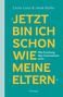 Cécile Loetz: "Jetzt bin ich schon wie meine Eltern", Buch