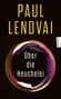 "Paul Lendvai: Über die Heuchelei" in gelber und weißer Schrift auf dunklem Hintergrund mit schillernder Blase., Buch
