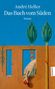 André Heller: Das Buch vom Süden, Buch