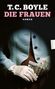 T.C. BOYLE DIE FRAUEN ROMAN. Frau in blauem Mantel und Handschuhen, hält ein Ticket oder Papier in den Händen., Buch