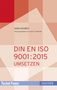 Anni Koubek: DIN EN ISO 9001:2015 umsetzen, Buch