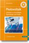 „Photovoltaik: Lehrbuch zu Grundlagen, Technologie und Praxis“, Konrad Mertens. Foto von Solarzellenproduktion., Buch