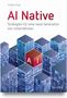 „AI Native: Strategien für eine neue Generation von Unternehmen“ von Tristan Post. Gebäude in Würfelform, blau-rot., Buch