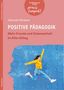 Hannah Winkler: Positive Pädagogik. Mehr Freude und Gelassenheit im Kita-Alltag, Buch, Buch