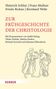 Titel: "Zur Frühgeschichte der Christologie". Illustration von zwei Personen. Verlag: Herder., Buch