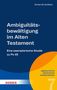 Text: "Ambiguitätsbewältigung im Alten Testament – Eine exemplarische Studie zu Ps 49". Blaues Cover mit gelbem Kreis., Buch