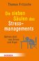 Thomas Fritzsche: Die sieben Säulen des Stressmanagements, Buch