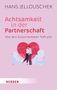Hans Jellouschek: Achtsamkeit in der Partnerschaft, Buch, Buch