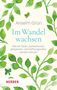 Text: Anselm Grün, Im Wandel wachsen, wie wir freier, authentischer, gelassener und hoffnungsvoller werden können. Grüne Blätter., Buch