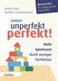 Astrid Leska: Einfach unperfekt perfekt!, Buch