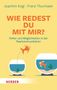 Franz Thurmaier: Wie redest Du mit mir?, Buch